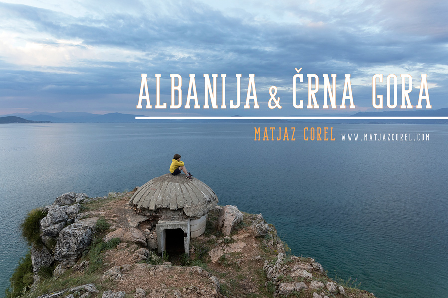 Filmček – potovanje Albanija in Črna gora